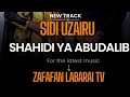 Sabuwar Wakar Sidi Uzairu Mai Taken SHAHEEDI YA ABUDALIB Subscribe 