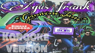 GUMINE JANI KARAOKE - AGUS FRANK