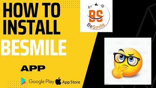 How To Install Besmile APP (besmile.in) screenshot 2
