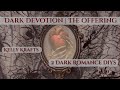 Dark Gothic Romance DIYs | The Offering + Heart of Iron Decor | Valentines Day After Dark