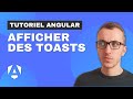 Afficher des toasts en Angular