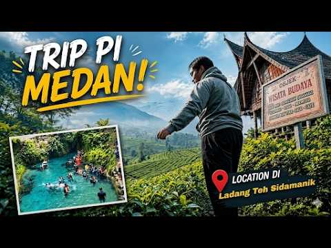 TRIP MEDAN 4HARI 3 MALAM