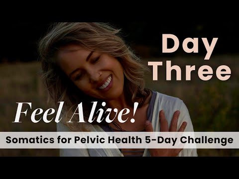 Pelvic Massage and Womb Lift - Somatics for Pelvic Health Challenge: Day Three