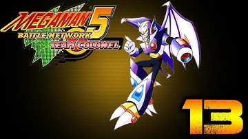 Megaman Battle Network 5: Team Colonel - Part 13: Liberate The Shade