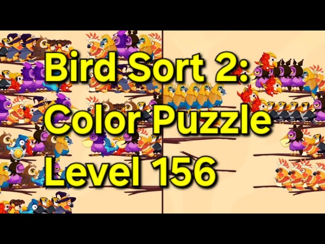 Bird Sort 2: Color Puzzle - Level 156 - YouTube