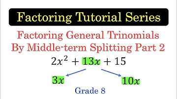 FACTOR18 Factoring General Trinomials by Middle Term Splitting Part 2 [with English subtitles]