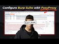 Setup Burp Suite with FoxyProxy (Firefox) - Kali Linux 2025 | Web App Penetration Testing