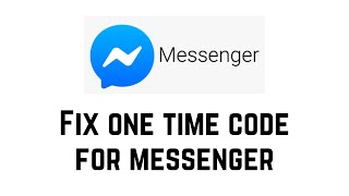 Fix One Time Code For Messenger screenshot 4
