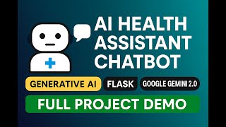 Generative AI Health Chatbot Flask & Google Gemini | AI/ML + Data Science Project #AIProject2025