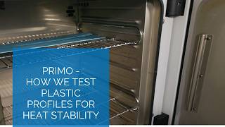 How we test Plastic Profiles for Heat Stability