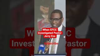 What EFCC discovered when Pastor Jerry Eze was investigated