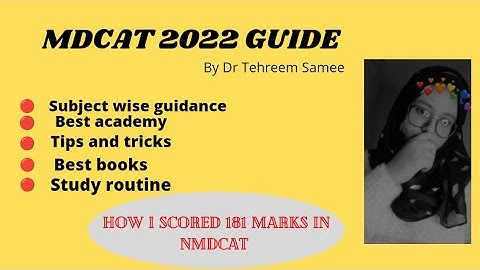 How I scored 181 marks in nmdcat? Complete mdcat 2022 GUIDE for freshers and repeaters!