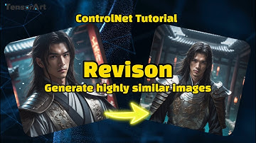 Revision｜ControlNet Tutorial｜📺Generate highly similar images!