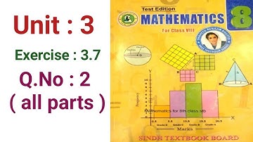 #Maths Class 8 | Unit 3 | Exercise 3.7 Q 2 all parts | Sindh Textbook board