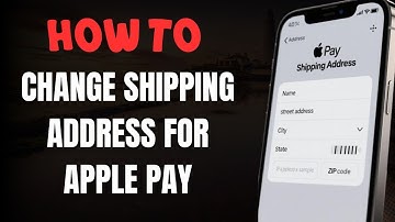 How to Change Shipping Address for Apple Pay