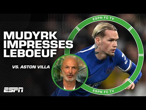 Frank Leboeuf was IMPRESSED by Mykhailo Mudryk vs. Aston Villa | ESPN FC