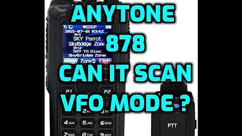 Anytone 878 - Can it scan in VFO mode ?