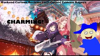 Weekend Cartoon Reviews #117: Cosmic Princess Kaguya @OfficerMidnightChopper