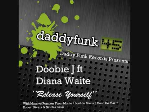 Doobie J feat. Diana Waite - Release Yourself (Robert Rivera & Nicolas Bassi Alternative Mix)