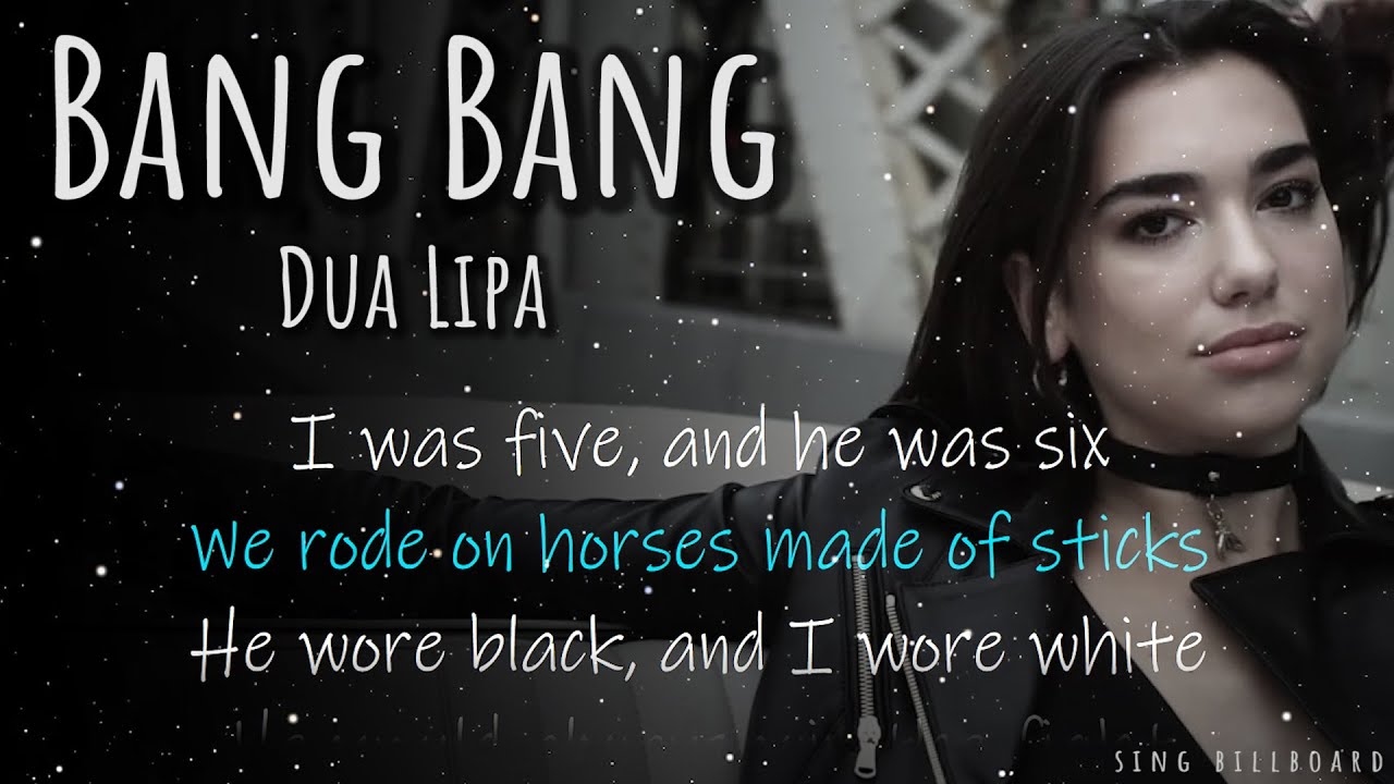 Paroles De Dua Lipa Bang Bang
