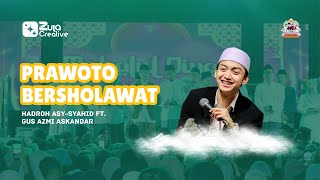 GUS AZMI – A'THOITANA YA RABBI (LIVE HADROH ASY‑SYAHID | PRAWOTO BERSHOLAWAT 2025)