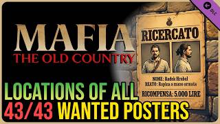 All 43 Wanted Poster Locations – Mafia The Old Country DLC