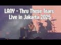 LANY - Thru These Tears Live in Jakarta (LaLALAFest 2025)