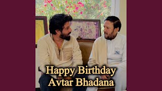 Happy Birthday Avtar Bhadana