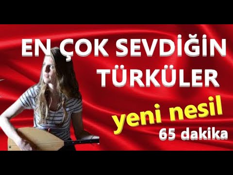 EN ÇOK SEVİLEN TÜRKÜLER ( Yeni Nesil ) Kesintisiz    #karışıktürküler