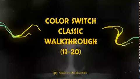 Color Switch Classic Walkthrough(11-20)