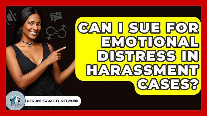 Can I Sue For Emotional Distress In Harassment Cases? - Gender Equality Network