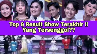 Top 6 DA 7 Result Show Terakhir!! yang Tersenggol??