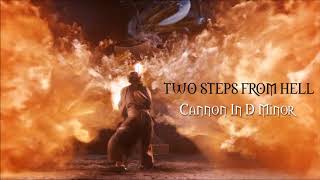 Two Steps From Hell - Cannon In D Minor Extended