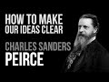 How To Make Our Ideas Clear By Charles Sanders Peirce Complete 