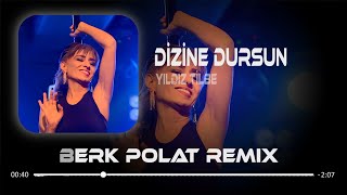 Yıldız Tilbe - Dizine Dursun ( Berk Polat Remix )