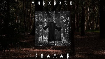 Munknörr - Shaman  [Full album 2021] Shamanic , Spiritual