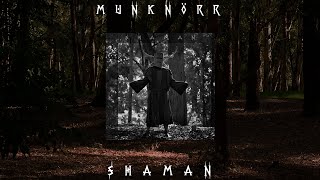 Munknörr - Shaman [Full album 2021] Shamanic , Spiritual