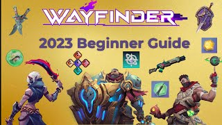 Ultimate Beginners Guide - Wayfinder (2023)