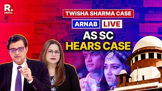 BREAKING: Twisha Sharma Case in Supreme Court | LIVE Updates With Arnab Goswami