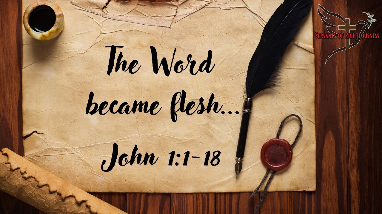 Book Of John Chapter 1 Verses 1-18 | Servants Of Righteousness