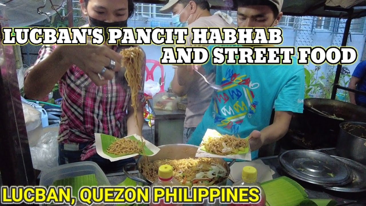 FAMOUS PANCIT HABHAB AND STREET FOOD WALK TOUR LUCBAN, QUEZON PHILIPPINES YouTube