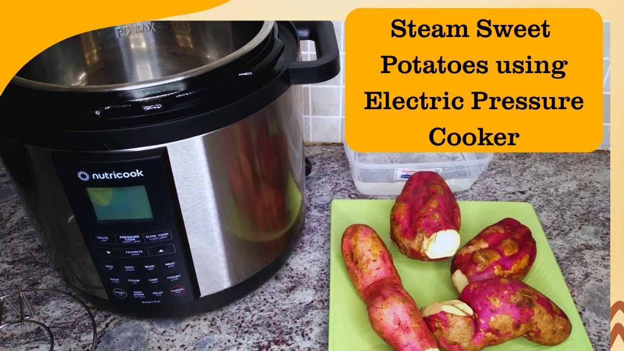 How to STEAM Sweet Potatoes using Nutricook Electric Pressure Cooker || Healthy Steamed Ngwaci