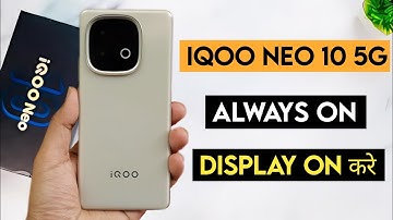 Iqoo neo 10 5g always on display setting kaise on kare | how to on always on display in iqoo neo 10
