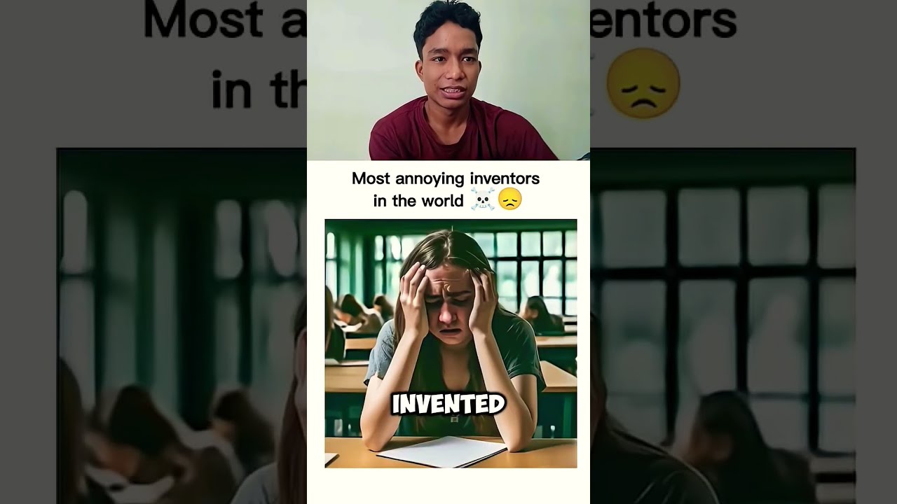 Most Annoying Inventors In History