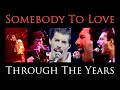 Somebody To Love - THROUGH THE YEARS (1977 ~ 1985) - Queen
