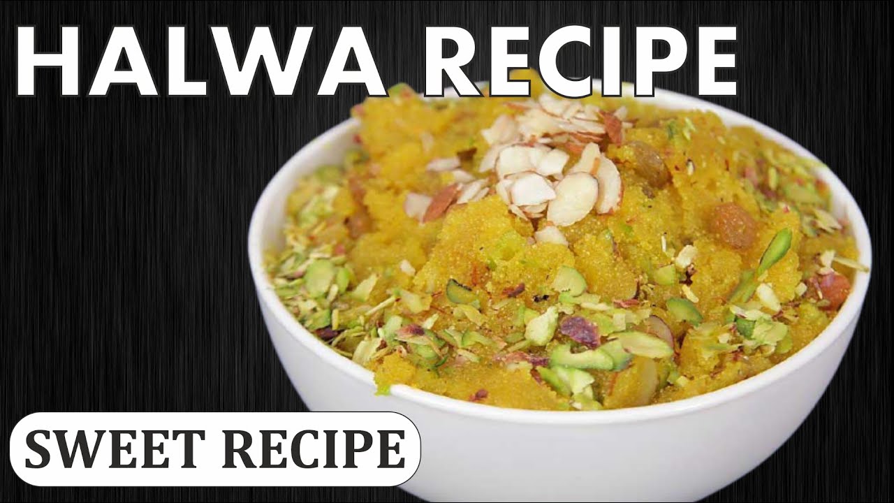 Halwa Recipe Pakistani Halwa Banane Ka Tarika Halwa Puri Recipe By