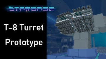 Starbase - Building a new Auto Turret