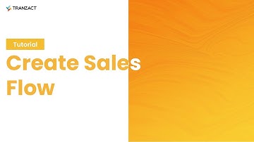 How to create Sales Flow on TranZact?