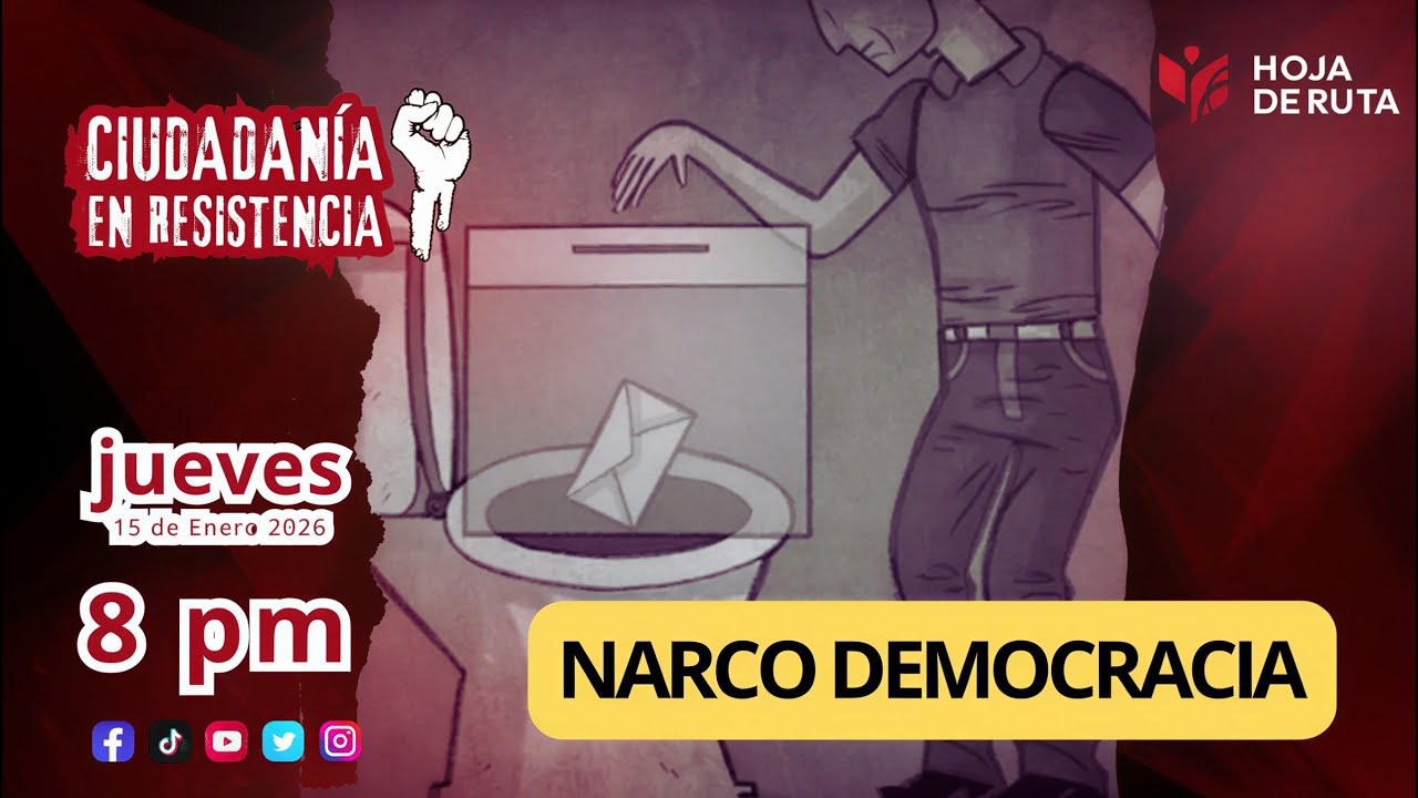 La Narco Democracia 🔴 Ciudadanía en Resistencia