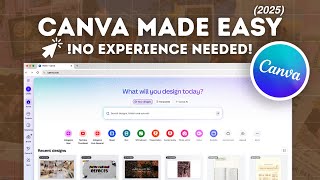 *EASY* Canva Tutorial for Beginners (2025) | Full Step-by-Step Guide